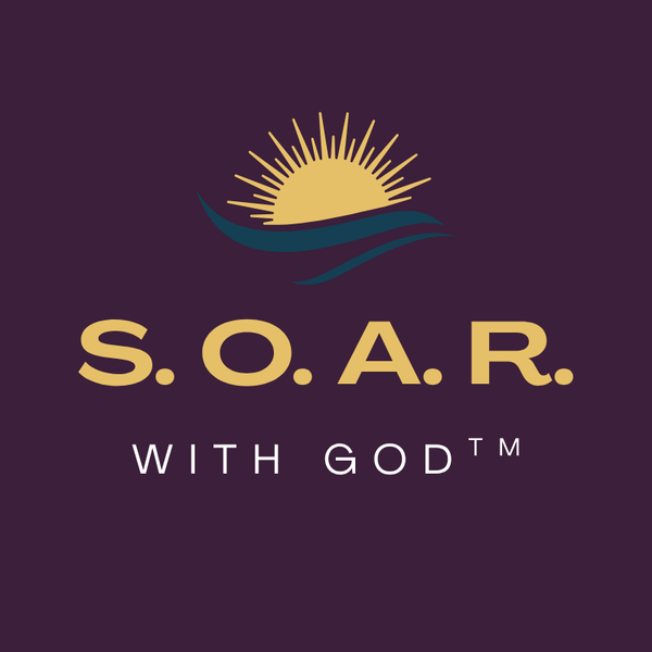 S.O.A.R. WITH GOD